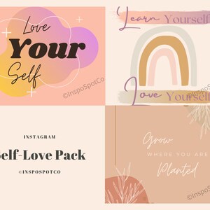 May include: A digital art pack with self-love themes. The pack includes four designs with inspirational quotes and pastel colors. The phrases include "Love Yourself", "Learn Yourself", and "Grow Where You Are Planted".