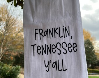 Franklin Tennessee Y’all, Franklin tea towel, Franklin Tennessee gift, Tennessee gift, Tennessee Christmas,Christmas gift,Franklin tea towel