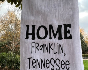 Home Franklin Tennessee Tea Towel, Tennessee gift, Tennessee Christmas, Franklin Tennessee, Franklin Gift, Home Tennessee gift