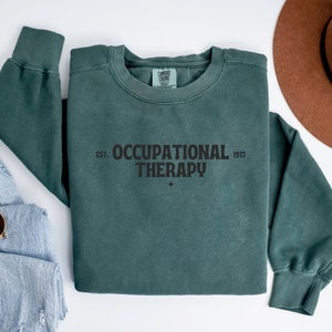 Ot Sweatshirt | Occupational Therapist Sweater | Occupational Therapy Crewneck Sweatshirt | Occupational Therapy Shirt | Therapist Shirt