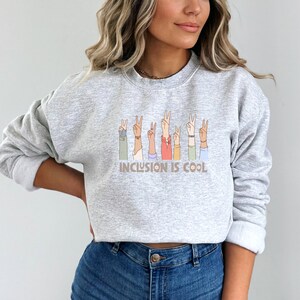 Inclusion is Cool Crewneck Sweatshirt | Inclusion Matters | Neurodiversity | Slp Shirt | Sped Shirt
