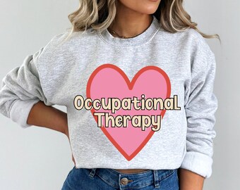 Occupational Therapy Heart Sweatshirt: Valentine's Day Crewneck