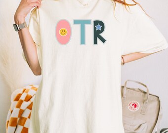 Occupational Therapy T-Shirt: Comfort Colors OTR Tee