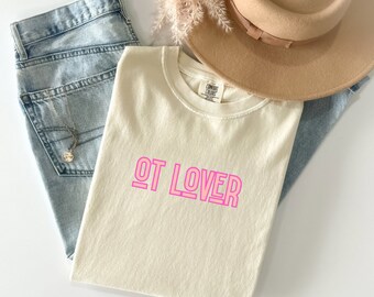 Comfort Colors OT Lover Shirt: Occupational Therapy Gift