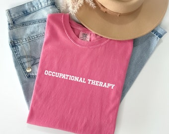 Occupational Therapy T-Shirt: Comfort Colors OT Month Tee