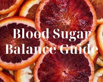 Blood Sugar Balancing Guide: Reduce Sugar Cravings, Increase Energy, and Support Hormone and Metabolic Health