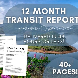 12 Month Transit Report - 48 Hour Delivery Astrology Forecast