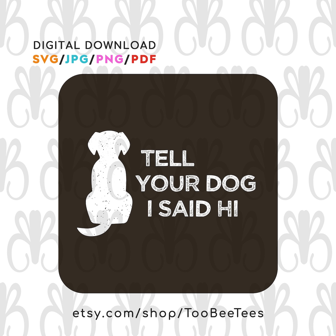 Tell Your Dog I Said hi Sticker WATERPROOF - Etsy Denmark