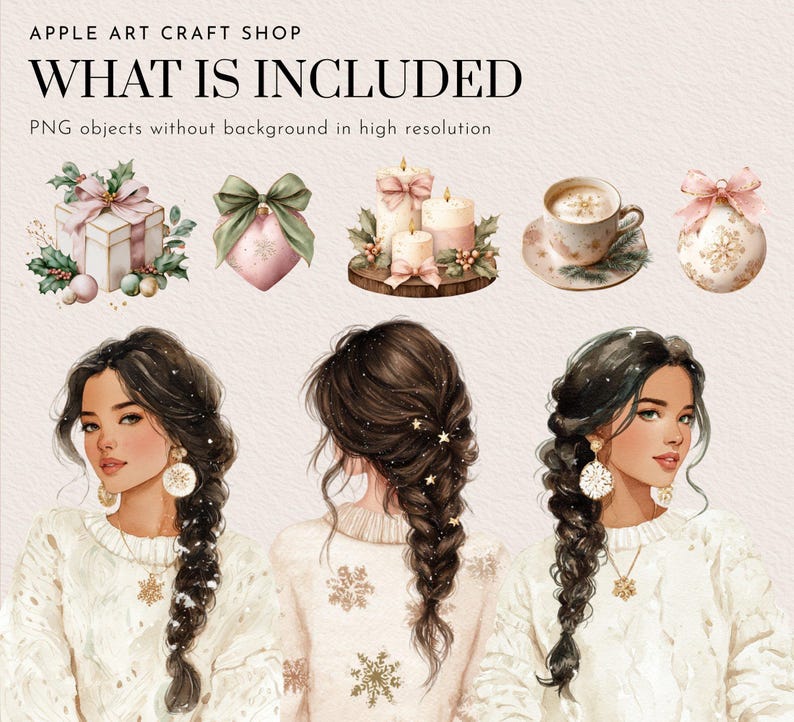 May include: Watercolor digital art featuring holiday elements and three women with long, dark braided hair. The image includes a gift box, ornaments, candles, a cup of coffee, and the text "WHAT IS INCLUDED".