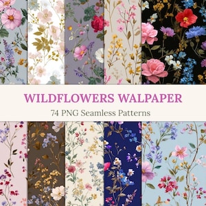May include: A collection of 74 seamless digital patterns featuring various wildflower illustrations on diverse backgrounds. The text WILDFLOWERS WALPAPER and 74 PNG Seamless Patterns is centered on a white horizontal band across the middle.