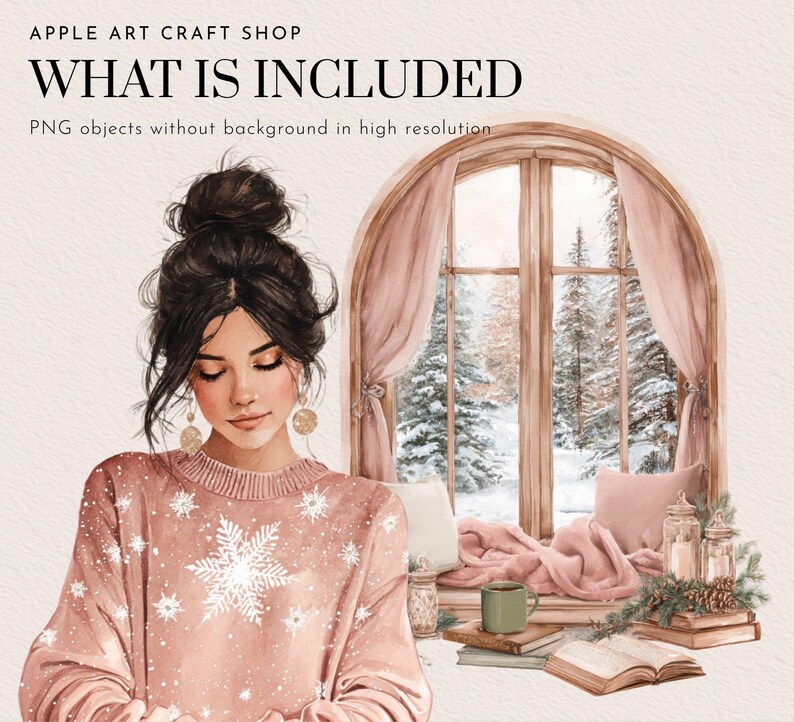 May include: Watercolor illustration of a woman in a pink sweater with snowflake designs. The image includes a window with a snowy forest view, pink curtains, and a cozy reading nook with books and a mug. Text reads "WHAT IS INCLUDED".