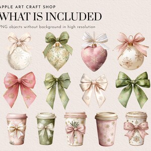 May include: Watercolor illustrations of Christmas ornaments, bows, and coffee cups. The ornaments are white, green, and pink, with gold snowflake details. The bows are pink, green, and cream. The coffee cups are decorated with bows and snowflakes. Text: APPLE ART CRAFT SHOP WHAT IS INCLUDED PNG objects without background in high resolution.
