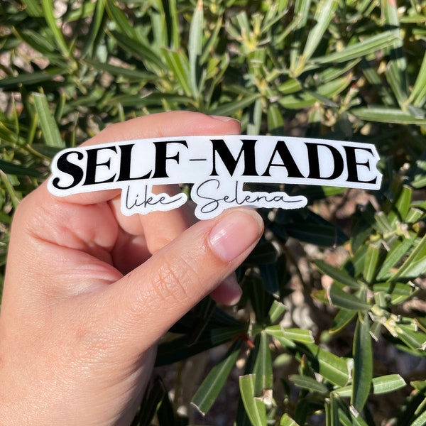 Self-Made like Selena