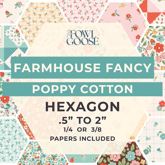 EPP Hexie Set: Farmhouse Fancy Poppy Cotton Fabric - English Paper Piecing
