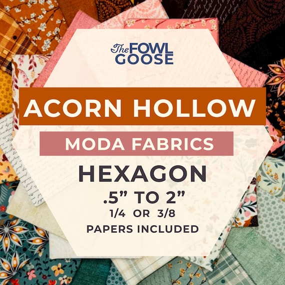 EPP Hexie in Acorn Hollow Set of 68 Moda Fabrics | Hexagon 1/4 or 3/8