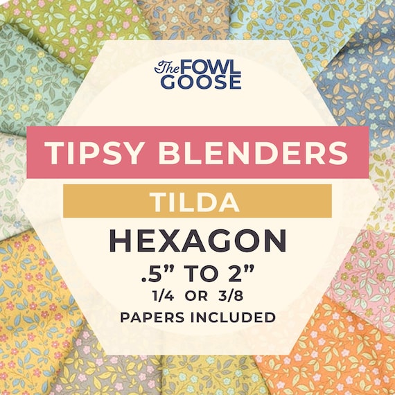 Tipsy Blenders EPP Hexie Set of 60 | Tilda Fabrics, English Paper Piecing | Hexagon 1/4 or 3/8