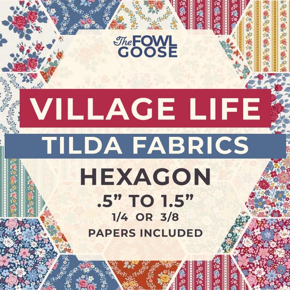 Village Life EPP Hexie Set of 60 | Tilda Cotton Fabrics, English Paper Piecing