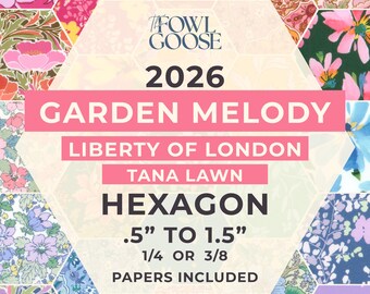 Liberty Tana Lawn Hexie Set: English Paper Piecing Quilt - Garden Melody 2026