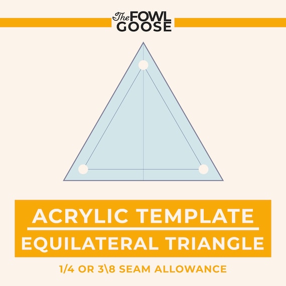 Equilateral Triangle Acrylic EPP Template: 1/4 & 3/8 Seam Allowance