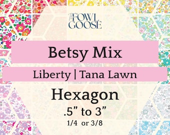 Liberty Tana Lawn Hexie Set: English Paper Piecing Betsy Mix (50pc)
