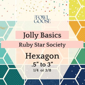 Puede incluir: Un diseño de tela colorido con patrones geométricos y de confeti. El texto "Jolly Basics" y "Ruby Star Society" se muestran en una pancarta rosa. La palabra "Hexagon" está debajo, con detalles de tamaño de 1,27 cm a 7,62 cm.