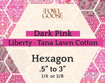 EPP Hexie in Liberty Tana Lawn Set of 50 Dark Pink | Hexagon 1/4 or 3/8 | English Paper Piecing Quilt | EPP FPP
