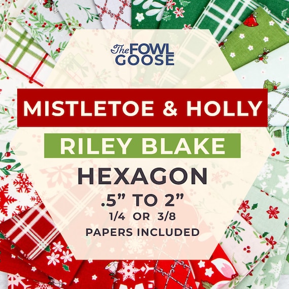 EPP Hexie Christmas Fabric Set: Mistletoe & Holly Riley Blake - 72 Hexagons