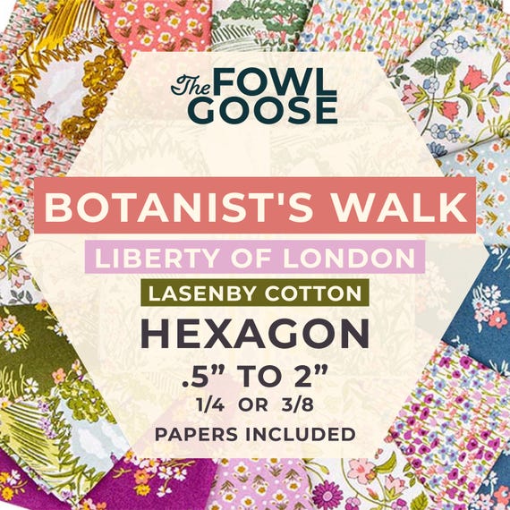 EPP Hexie in Botanist's Walk of 60 Liberty of London Fabrics | Hexagon 1/4 or 3/8