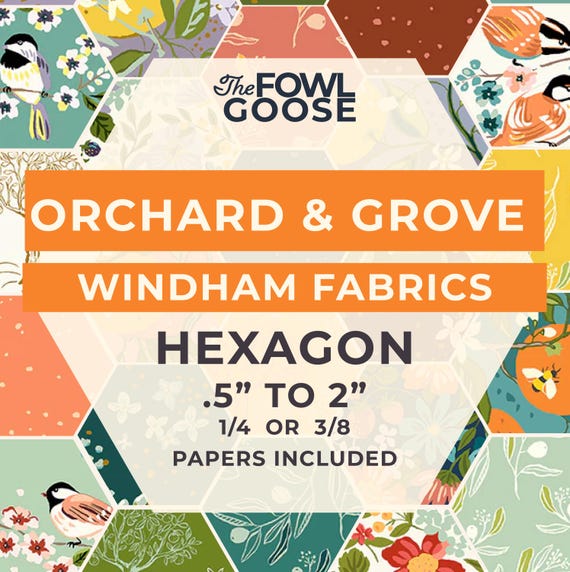 Orchard & Grove Hexagon Set: English Paper Piecing, 1/4 or 3/8