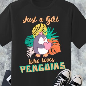 Just A Girl Who Loves Penguins, Really Like Penguins, Peace love Penguins, Penguin Lover, Cute Penguin Shirt, I Love Penguins, gift, Present