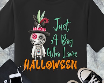 Just A Boy Who Loves Halloween Shirt, Just a Girl Halloween Shirt, Halloween Funny Shirt, Halloween Party, Scary Halloween Shirts,