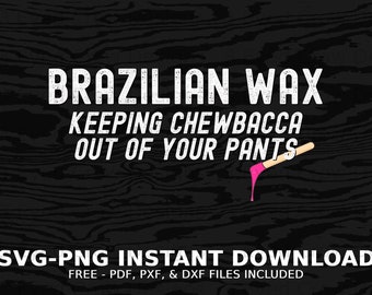 Esthetician Svg Png Instant Digital Down Load | Brazilian Wax Svg Png Waxing Quote |Esthetician Cricut Files for Sublimation Design or Print
