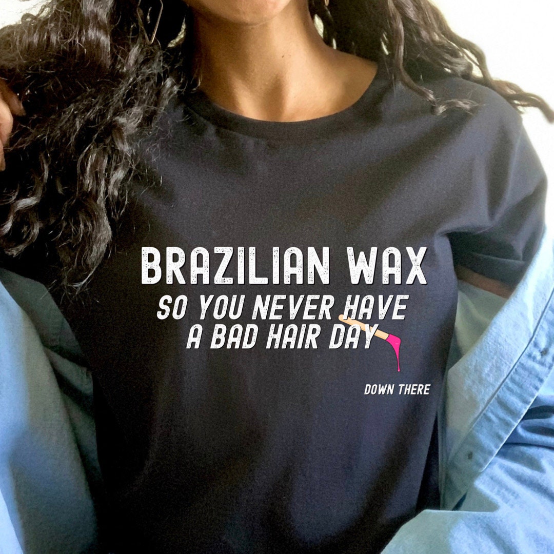 Esthetician Waxing Shirt, No Bad Hair Days, Wax Boss Shirt, Brazilian Wax Shirt, Bombass Couchie Waxer, Wax Technician Shirt, Unisex T-Shirt
