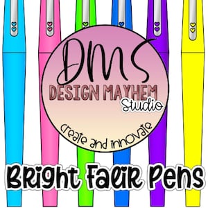 May include: Five bright colored felt tip pens, in blue, pink, green, light blue, and yellow. The pens are arranged vertically and have a white background. The text "DMS DESIGN MAYHEM Studio create and innovate" is in a pink circle behind the pens. The text "Bright Flair Pens" is at the bottom of the image.