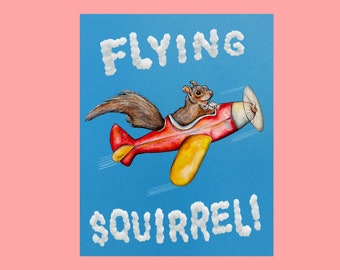 Squirrel Art Print / Kid's room art / 8"x10" Art Print / Gift for animal lover / Funny Wall decor