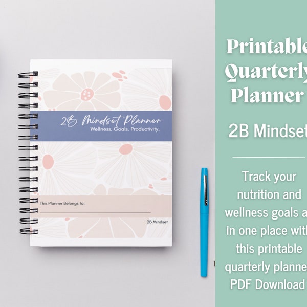 2B Mindset Quarterly Printable Wellness Planner