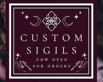 Custom Sigils - Witchcraft, Spellwork, Magick