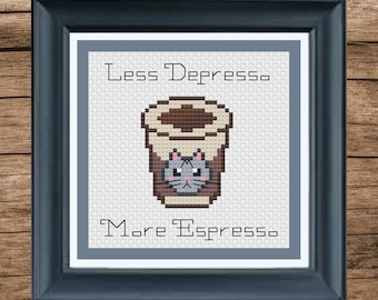 Less Depresso More Espresso Cross Stitch Pattern