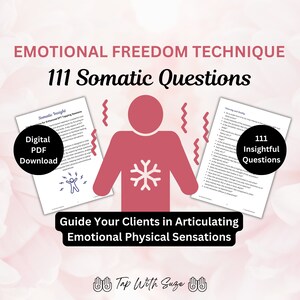 Puede incluir: Una descarga digital en PDF con el texto "Emotional Freedom Technique" y "111 Somatic Questions". La imagen presenta una figura humana estilizada con un copo de nieve y el texto "Guide Your Clients in Articulating Emotional Physical Sensations."