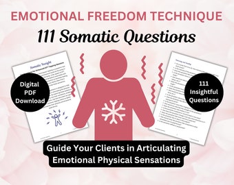 May include: A digital PDF download with the text "Emotional Freedom Technique" and "111 Somatic Questions." The image features a stylized human figure with a snowflake, and the text "Guide Your Clients in Articulating Emotional Physical Sensations."