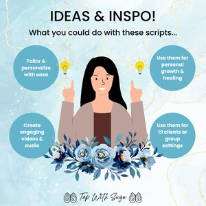 May include: A woman with black hair and a light brown jacket is smiling and pointing upwards. The image has a blue and white background with text that reads "IDEAS & INSPO! What you could do with these scripts..." and four circles with text describing different uses for the scripts. The text in the circles reads "Tailor & personalise with ease", "Create engaging videos & audio", "Use them for personal growth & healing", and "Use them for 1:1 clients or group settings". The bottom of the image has the text "Tap With Suze".