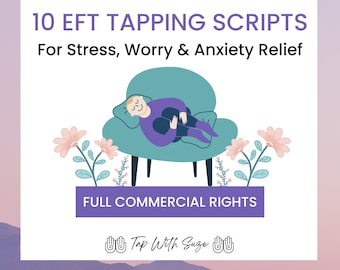 Anxiety Relief EFT Bundle: 10 Ready-to-Use Tapping Scripts | Overthinking, Stress | Practitioner-Approved Scripts