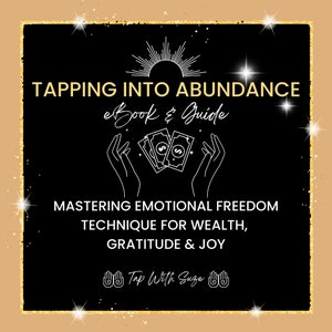May include: Black and white graphic design with a sun, hands holding money, and the text "TAPPING INTO ABUNDANCE eBook & Guide MASTERING EMOTIONAL FREEDOM TECHNIQUE FOR WEALTH, GRATITUDE & JOY Tap With Suze"