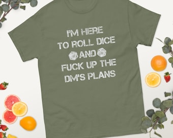 Here To Roll Dice (Explicit Version) D20 T-Shirt Distressed Gamer Tee Tabletop RPG Gamer Gift TTRPG Shirt Dungeons & Dragons Gift DM