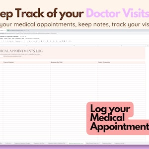 May include: A Google Sheets document titled "Medical Appointments Log" with fields for date, doctor type, reasons for visit, and notes. The document is part of a pregnancy planner, with the text "Keep Track of your Doctor Visits."