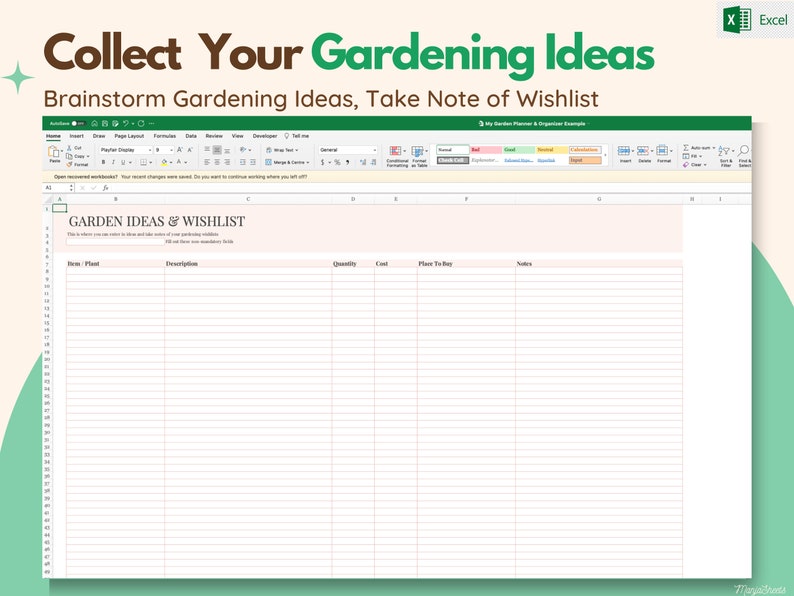 Puede incluir: Una hoja de c&aacute;lculo titulada "Ideas de jard&iacute;n y lista de deseos" con columnas para Art&iacute;culo, Planta, Descripci&oacute;n, Cantidad, Coste, Lugar de compra y Notas. Esta hoja de c&aacute;lculo est&aacute; dise&ntilde;ada para ayudar a los jardineros a generar ideas y llevar un registro de sus listas de deseos.