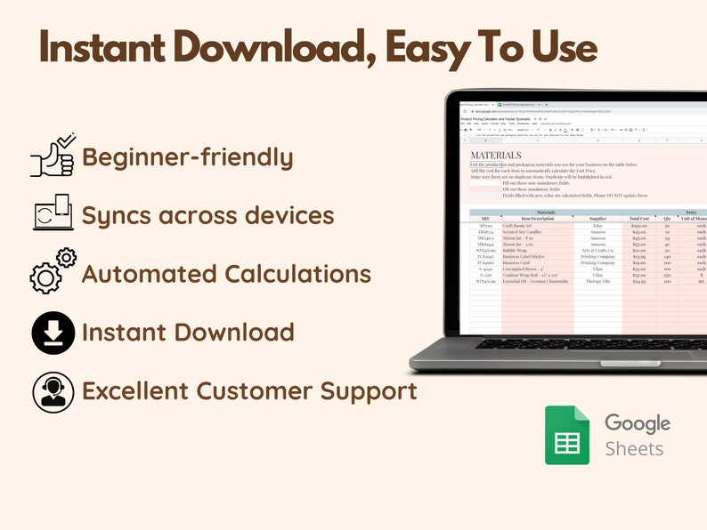 May include: A laptop displaying a Google Sheets spreadsheet with the text "MATERIALS" and a table. The image also includes the text "Instant Download, Easy To Use", "Beginner-friendly", "Syncs across devices", "Automated Calculations", "Instant Download", and "Excellent Customer Support".