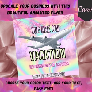 May include: A pink and purple animated flyer with the text "Sorry Hun! We are on Vacation" and a white airplane graphic. The flyer also includes the text "Returning back on 11.27.2023" and "www.yourwebsite.com". The flyer is designed to promote a business.