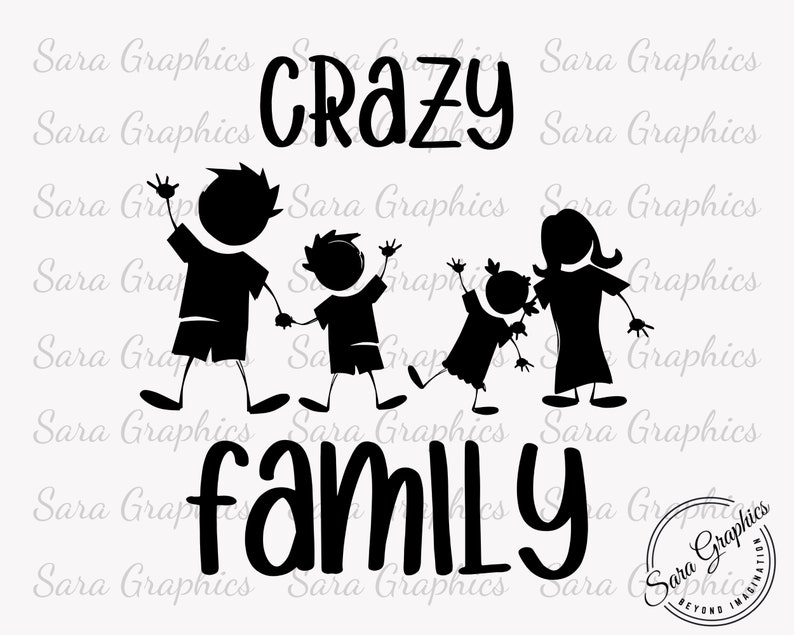 Crazy Family Svg File Cricut Cut File Printables Svg Cut Etsy