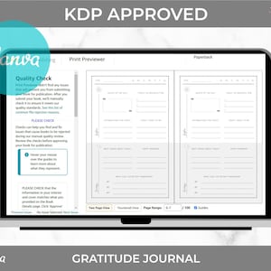 May include: A screenshot of a computer screen showing a Canva print previewer for a gratitude journal. The preview shows two pages with a gray background and black text. The text includes prompts for journaling, such as "Quote of the Day", "Today I am grateful for", and "Best things about today". The screen also shows a quality check section with a list of common file rejection reasons.
